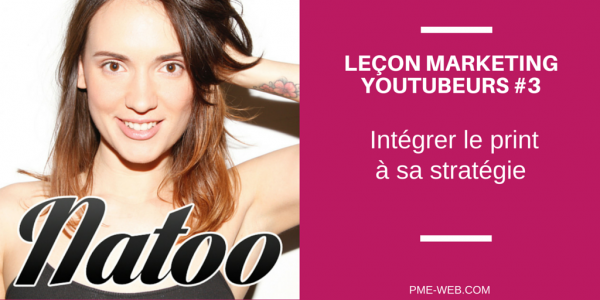 Leçon marketing YouTubeur 3 - Natoo