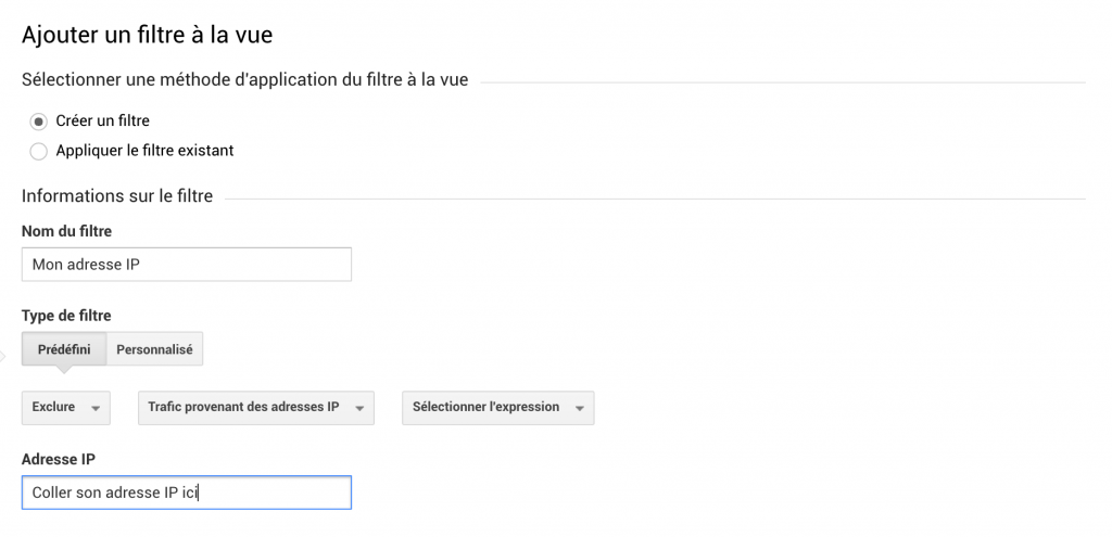 Créer un Filtre Google Analytics pour bloquer son adresse IP