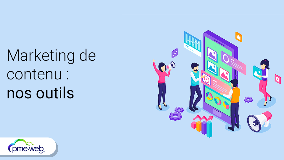 Content Marketing : 6 outils pour optimiser le marketing de contenu ...