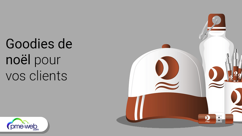Quels goodies proposer à vos clients pour Noël ? PME WEB