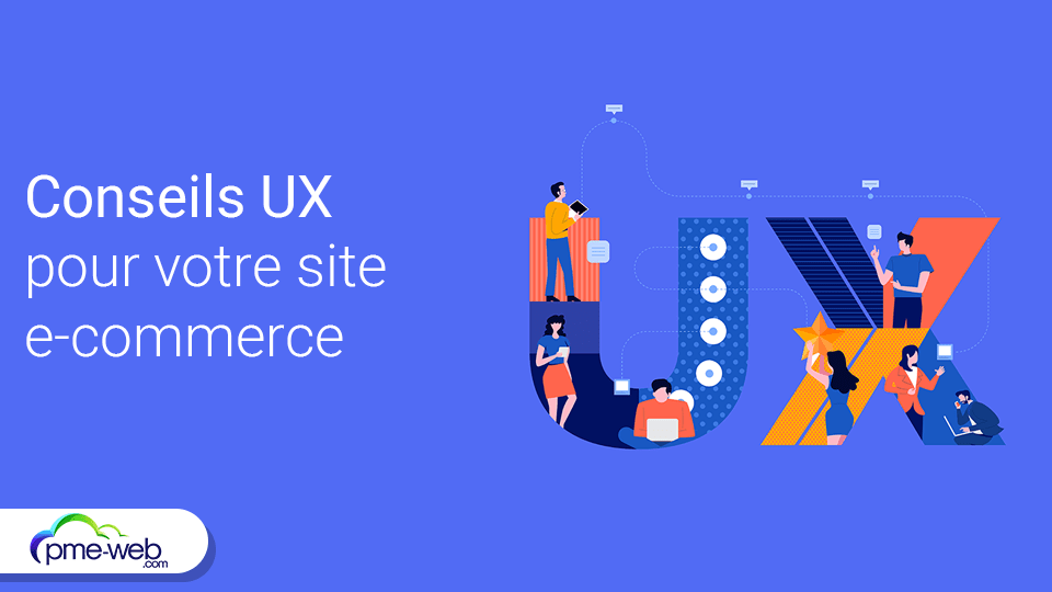 8 conseils UX pour améliorer votre site e-commerce | PME WEB