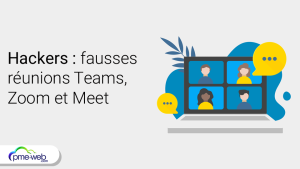 Fausses réunions Teams, Zoom ou Meet : le nouveau piège des hackers