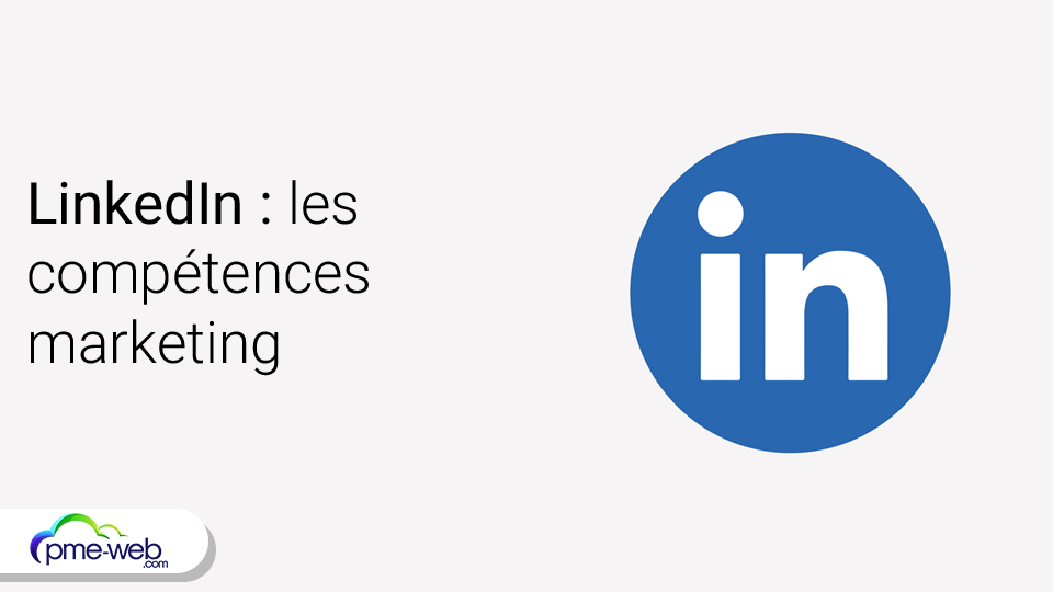 LinkedIn dévoile les compétences marketing qui explosent en 2026 | PME WEB