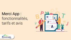 Merci App : fonctionnalités, tarifs et avis sur le correcteur orthographique