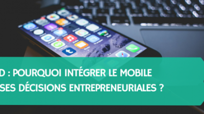 BYOD-Pourquoi-intégrer-le-mobile-dans-ses-décisions-entrepreneuriales-Titre.png