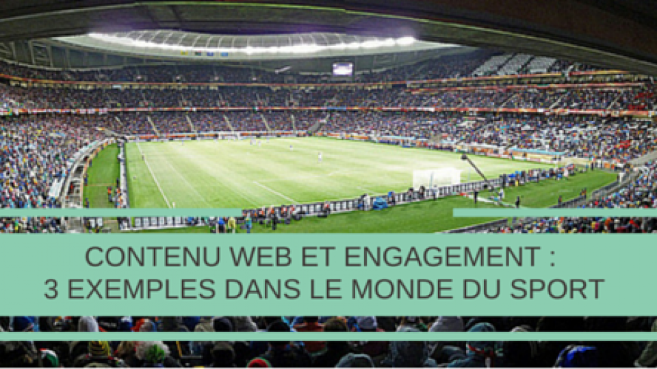 Contenu-web-et-engagement-exemples-dans-le-monde-du-sport-Titre.png