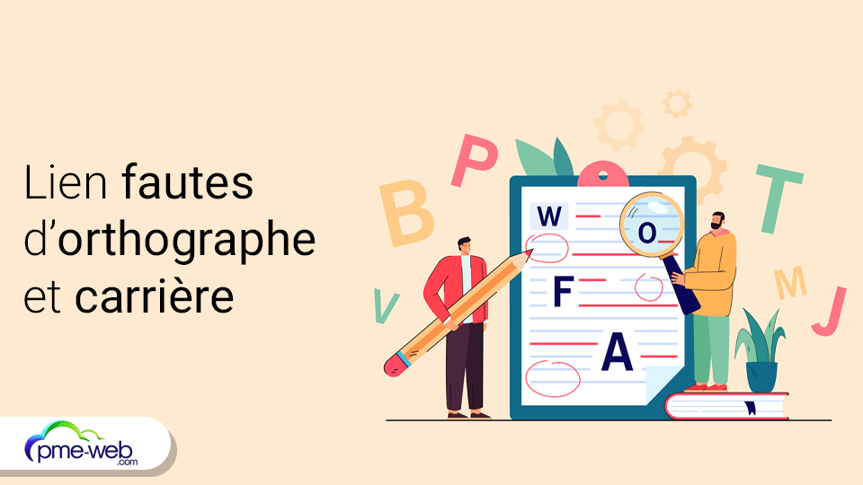 Les fautes d'orthographe peuvent-elles nuire à votre carrière