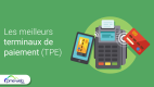 meilleurs-terminaux-paiement.png