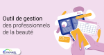 outil-gestion-professionnels-beaute.png
