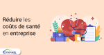 reduire-couts-sante-entreprise.png